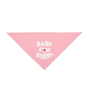 Bark for Bobby '24 Pet Bandana Pink